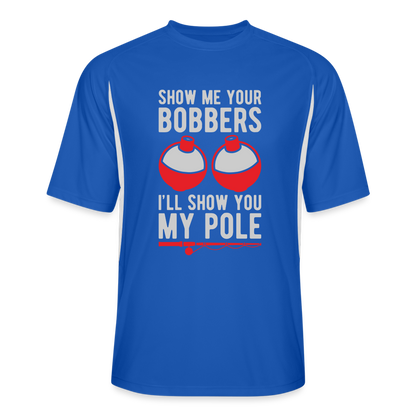 Show Me Your Bobbers I'll Show You My Pole Cooling Performance Jersey Shirt - royal/white