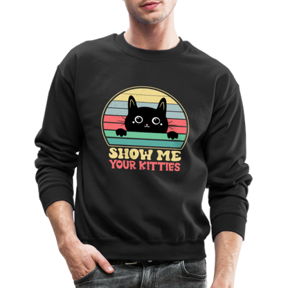Show Me Your Kitties Sweatshirt - black