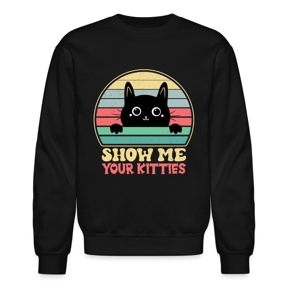 Show Me Your Kitties Sweatshirt - black