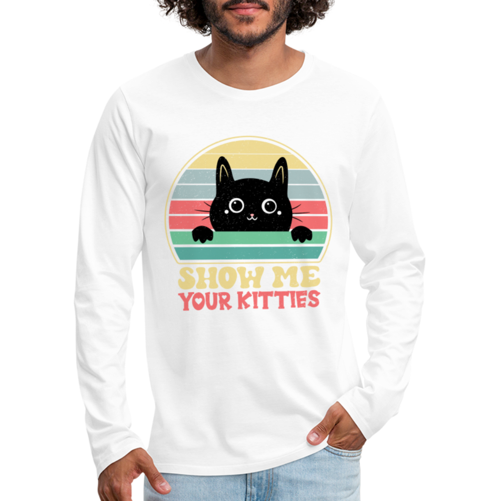 Show Me Your Kitties Men's Premium Long Sleeve T-Shirt - white