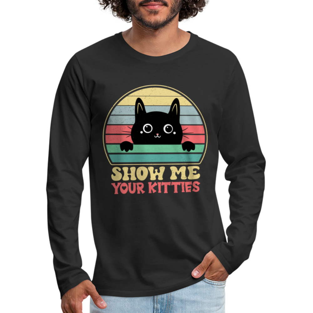 Show Me Your Kitties Men's Premium Long Sleeve T-Shirt - black