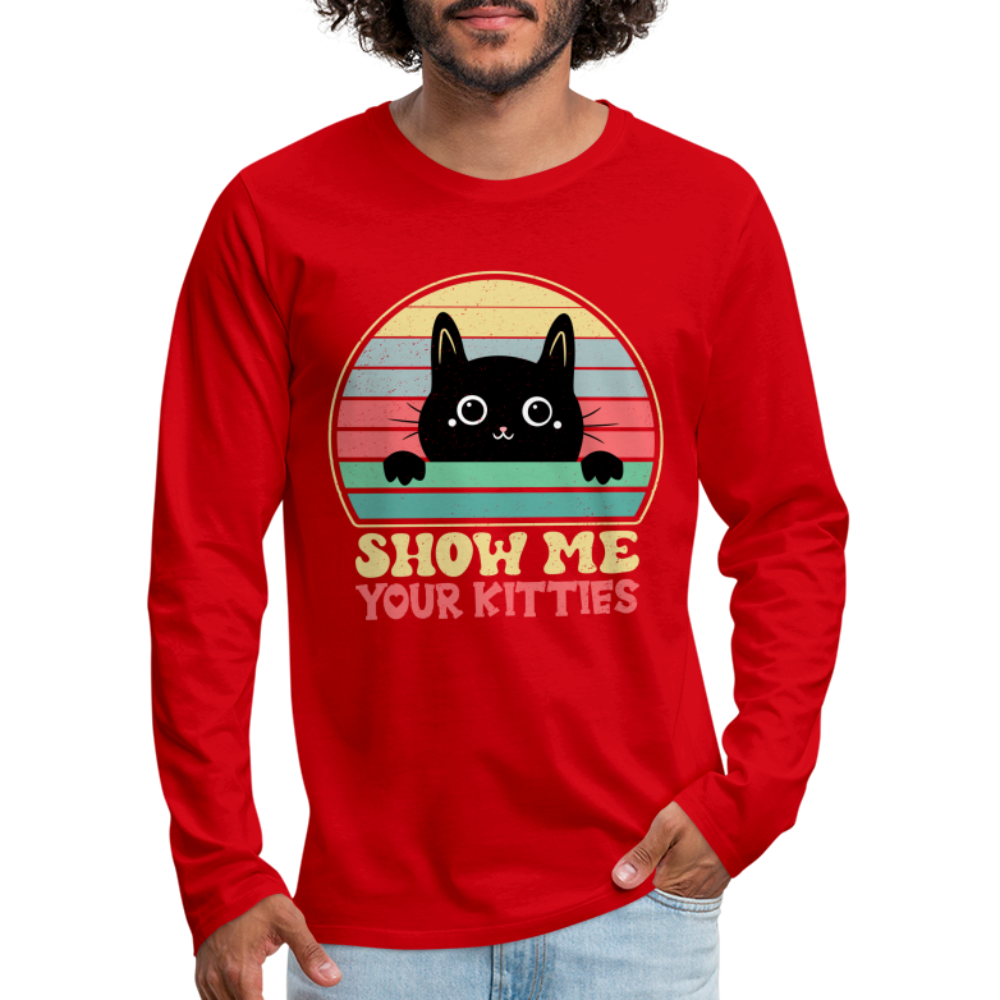 Show Me Your Kitties Men's Premium Long Sleeve T-Shirt - red