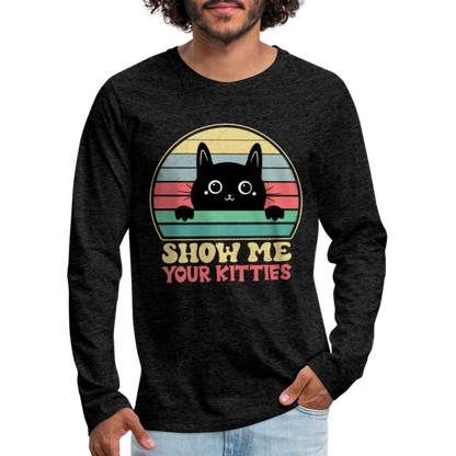 Show Me Your Kitties Men's Premium Long Sleeve T-Shirt - charcoal grey