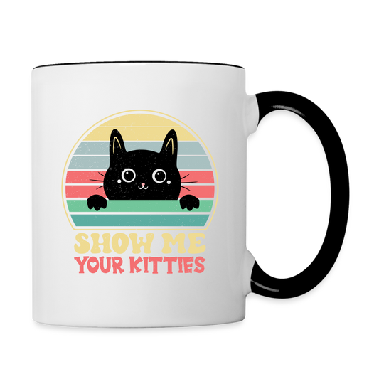 Show Me Your Kitties Coffee Mug - white/black
