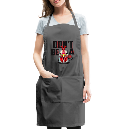 Do't Be A Cock Sucker Adjustable Apron - charcoal