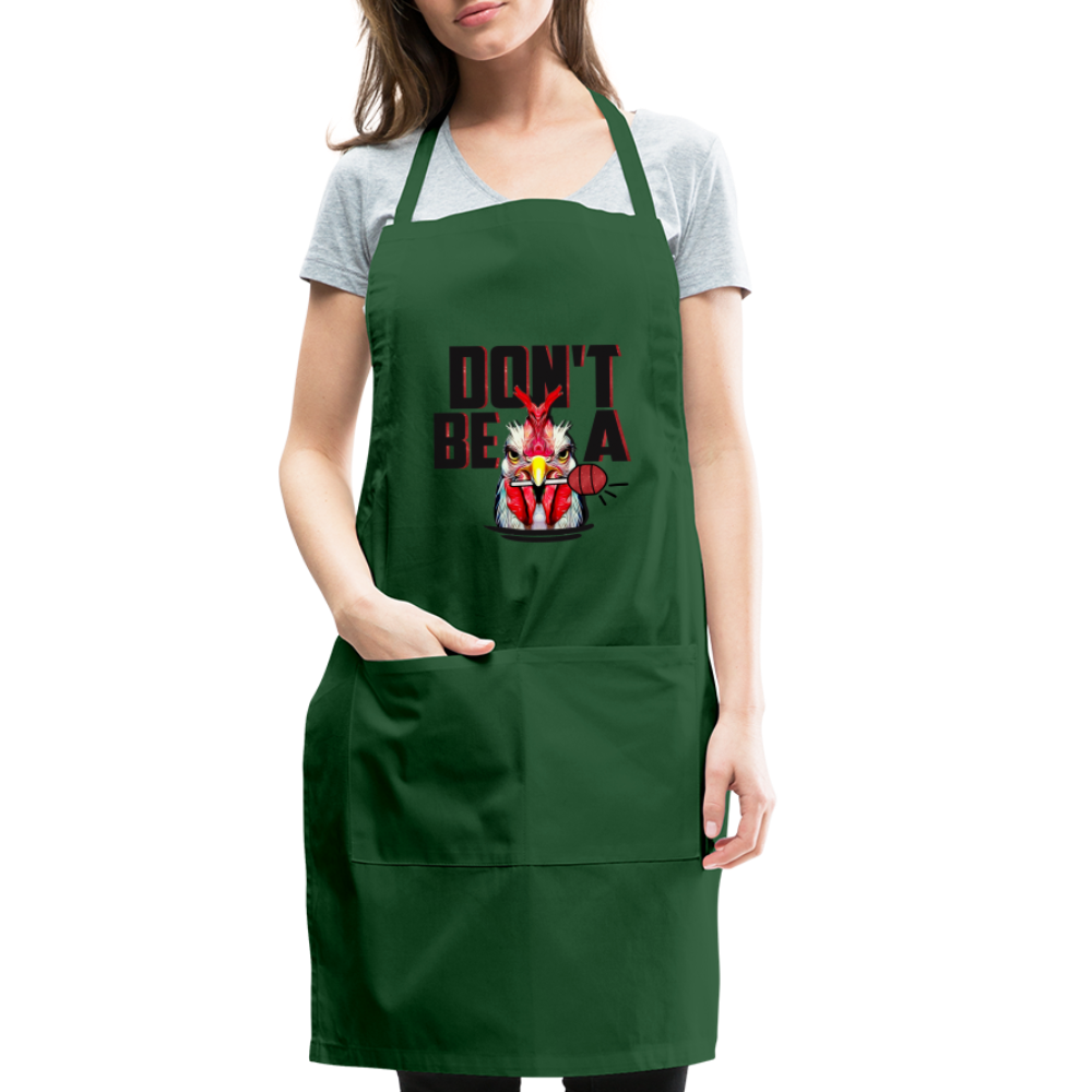 Do't Be A Cock Sucker Adjustable Apron - forest green
