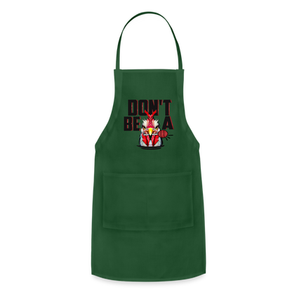 Do't Be A Cock Sucker Adjustable Apron - forest green