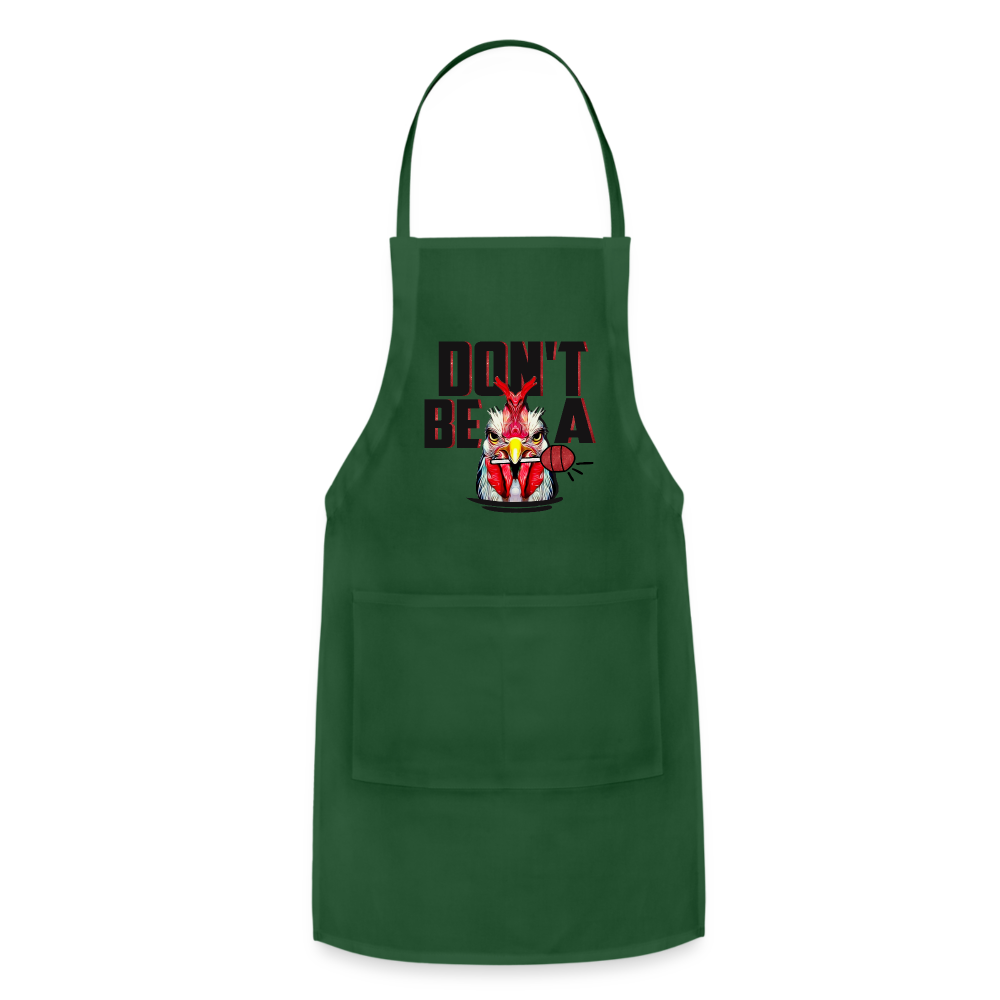 Do't Be A Cock Sucker Adjustable Apron - forest green