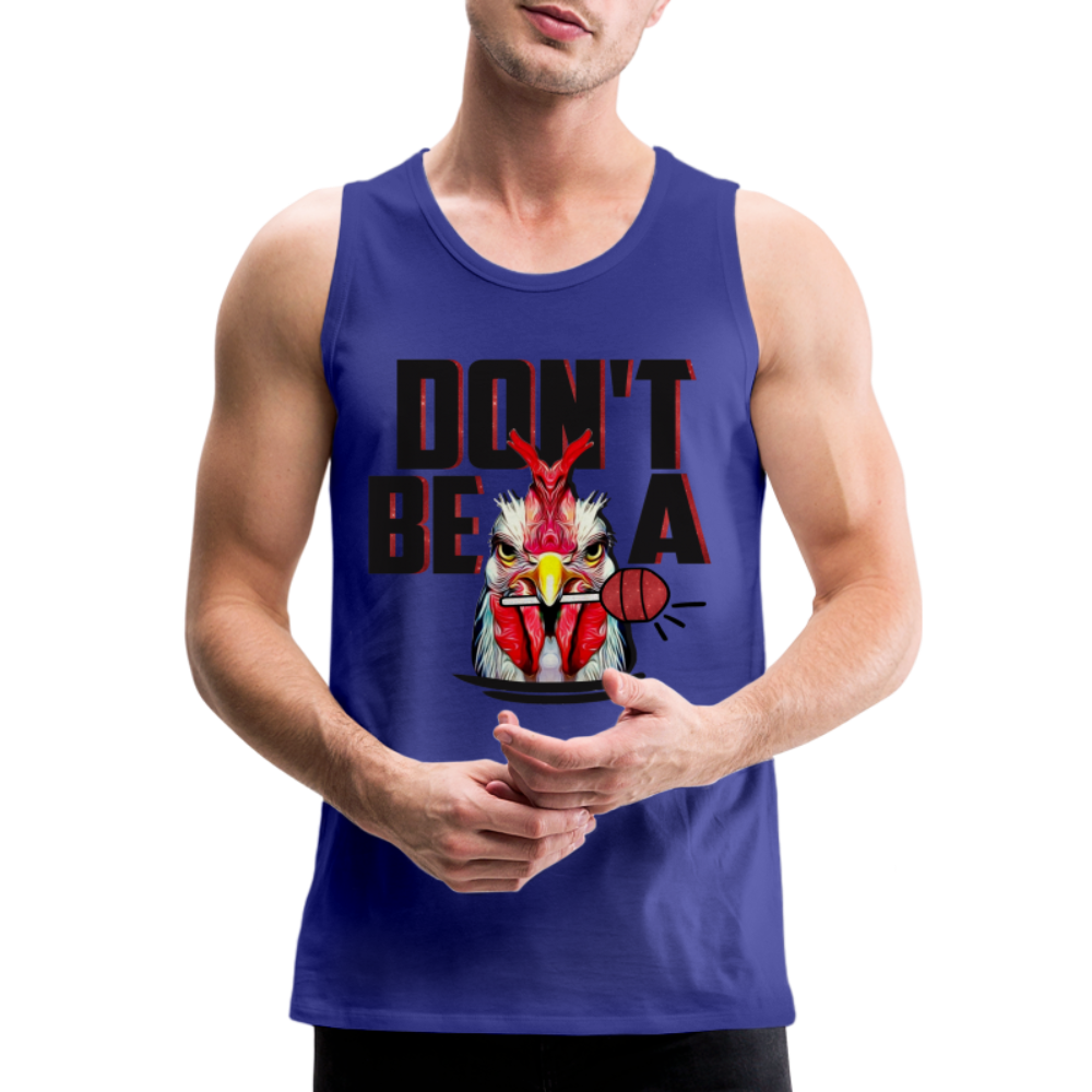 Don't Be A Cock Sucker Men’s Premium Tank Top (Rooster + Lollipop) - royal blue