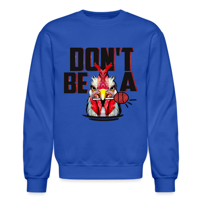 Don't Be A Cock Sucker Sweatshirt (Rooster + Lollipop) - royal blue