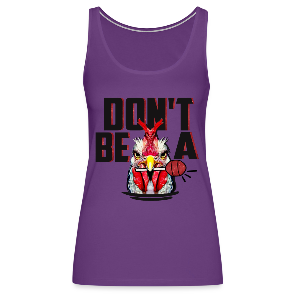 Don't Be A Cock Sucker Women’s Premium Tank Top (Rooster + Lollipop) - purple