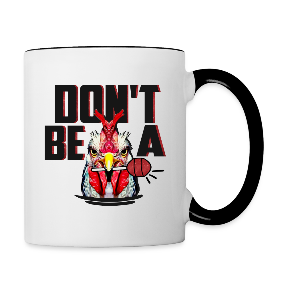 Don't Be A Cock Sucker Coffee Mug (Rooster + Lollipop) - white/black