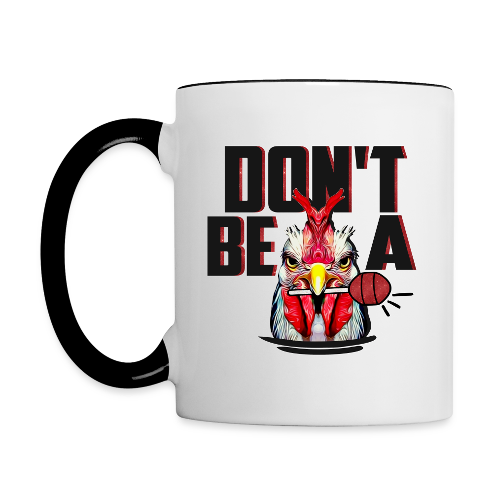 Don't Be A Cock Sucker Coffee Mug (Rooster + Lollipop) - white/black