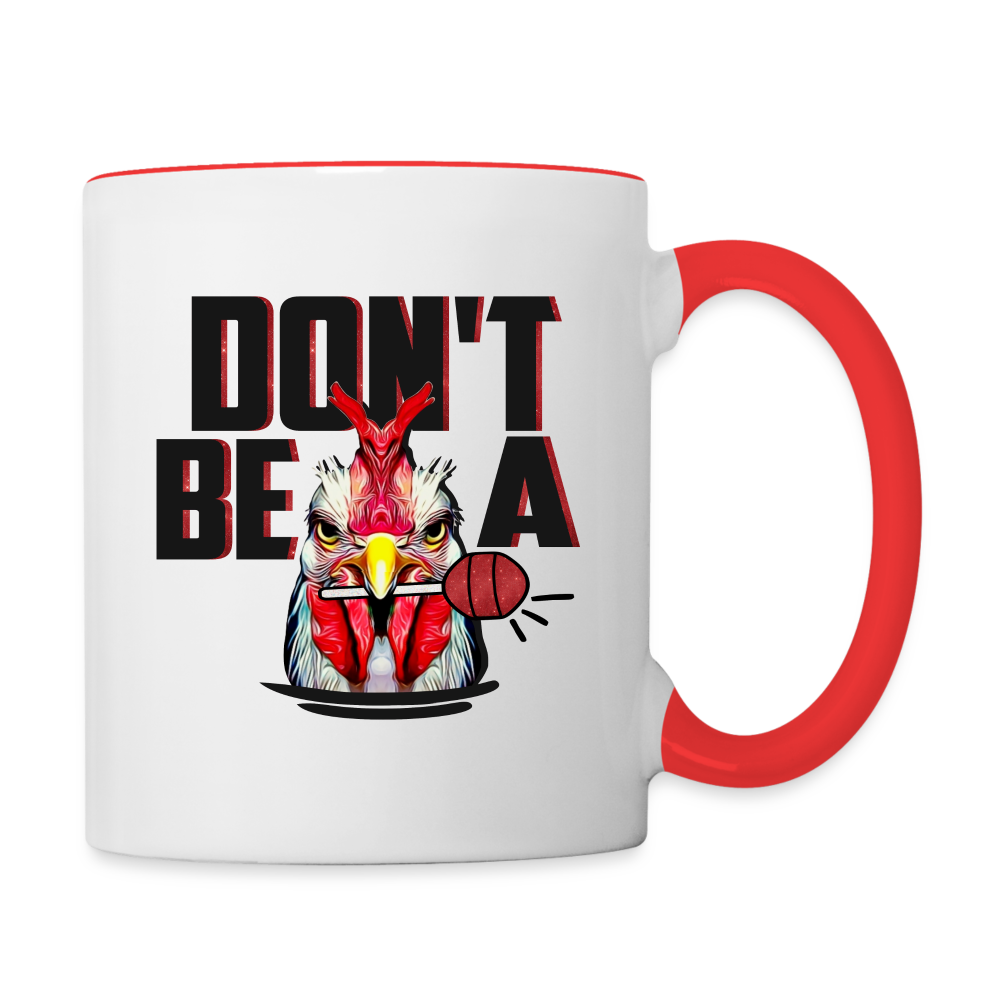 Don't Be A Cock Sucker Coffee Mug (Rooster + Lollipop) - white/red