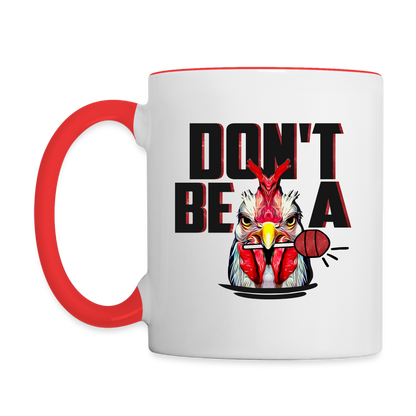 Don't Be A Cock Sucker Coffee Mug (Rooster + Lollipop) - white/red