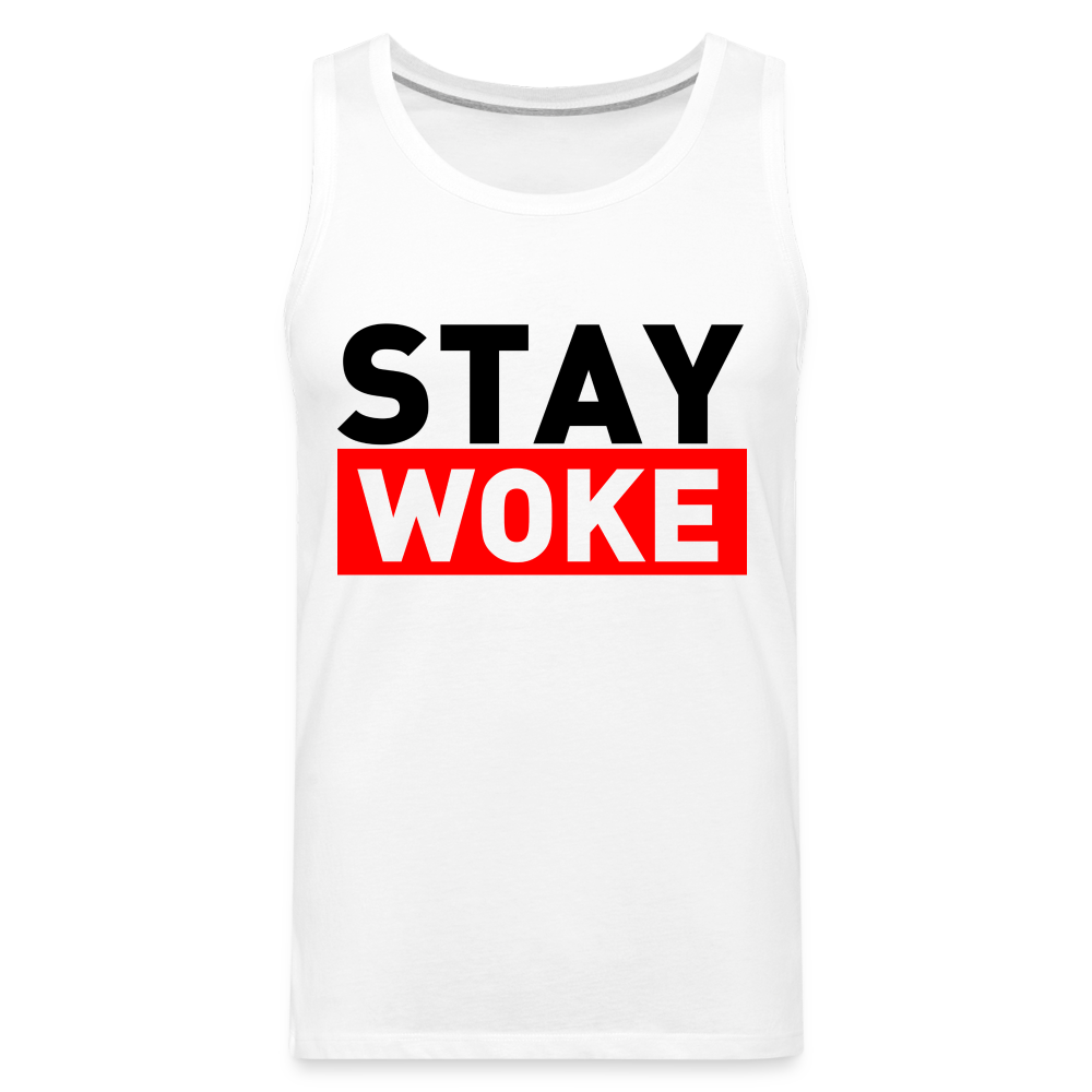 Stay Woke Men’s Premium Tank Top - white