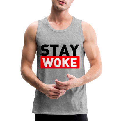 Stay Woke Men’s Premium Tank Top - heather gray