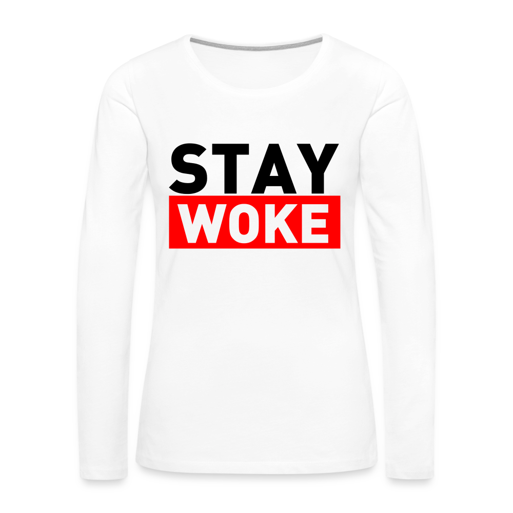 Stay Woke Women's Premium Long Sleeve T-Shirt - white