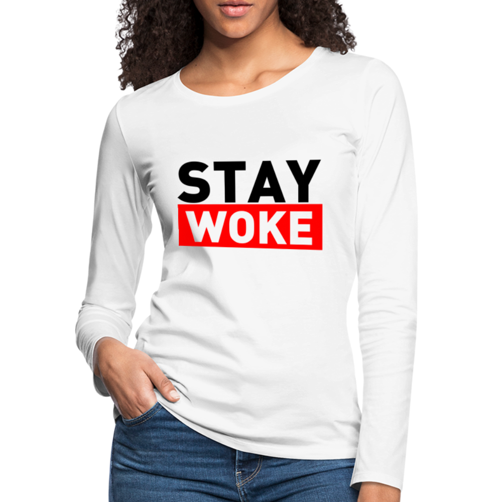 Stay Woke Women's Premium Long Sleeve T-Shirt - white