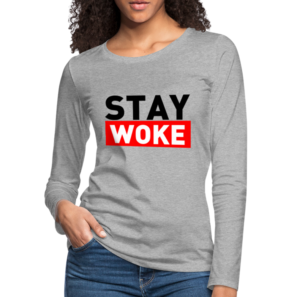Stay Woke Women's Premium Long Sleeve T-Shirt - heather gray