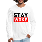 Stay Woke Men's Premium Long Sleeve T-Shirt