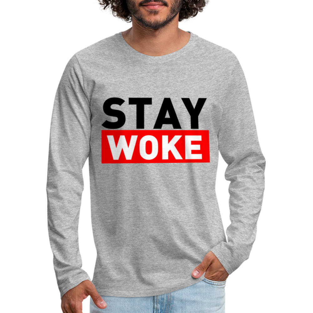 Stay Woke Men's Premium Long Sleeve T-Shirt - heather gray