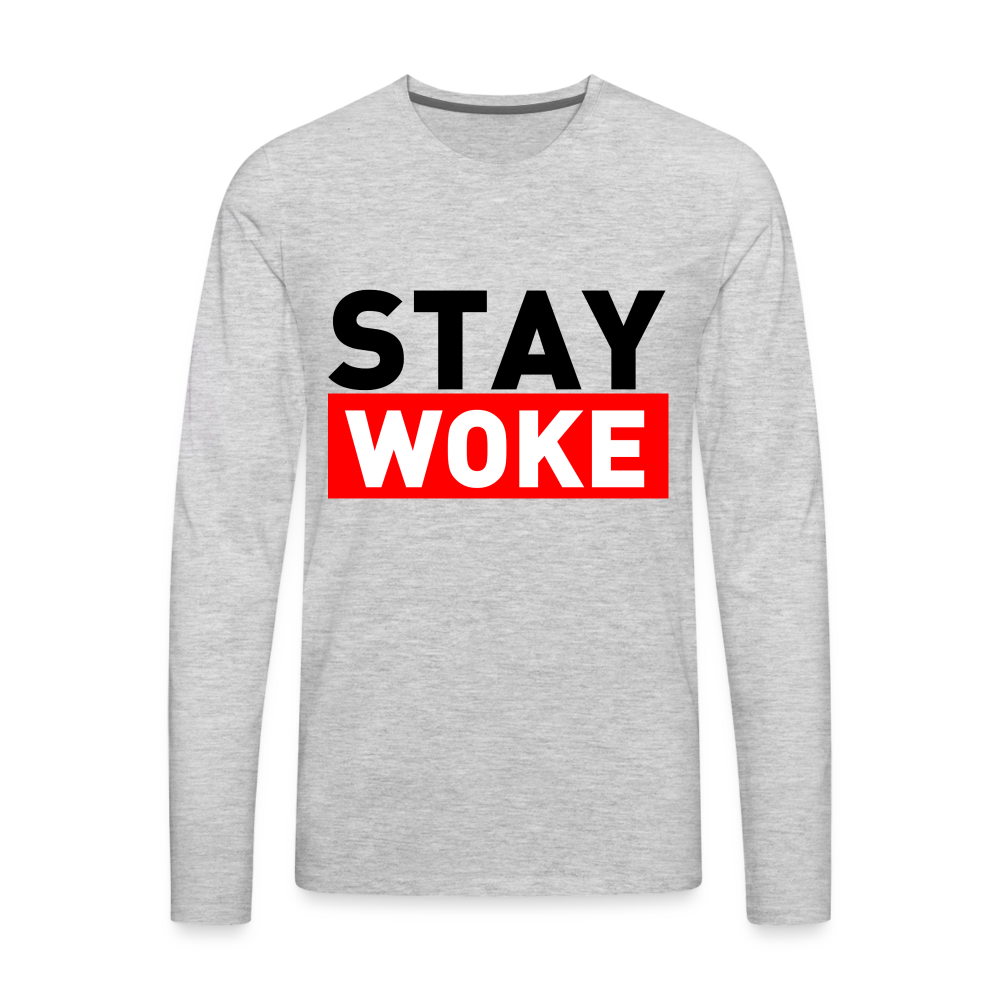 Stay Woke Men's Premium Long Sleeve T-Shirt - heather gray