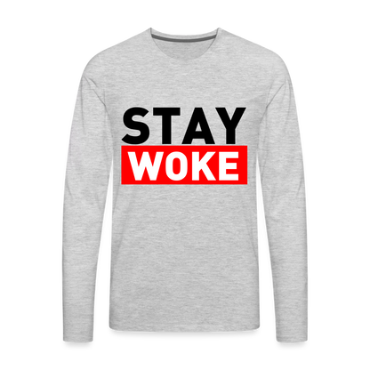 Stay Woke Men's Premium Long Sleeve T-Shirt - heather gray