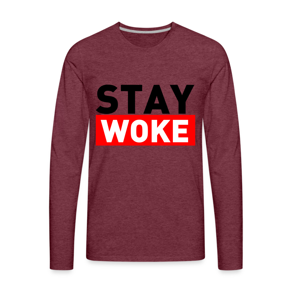 Stay Woke Men's Premium Long Sleeve T-Shirt - heather burgundy