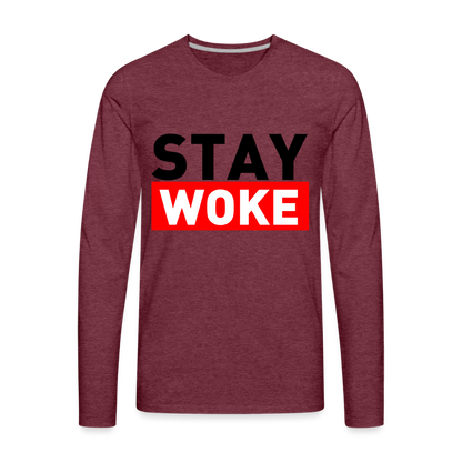 Stay Woke Men's Premium Long Sleeve T-Shirt - heather burgundy