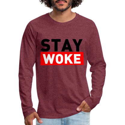 Stay Woke Men's Premium Long Sleeve T-Shirt - heather burgundy