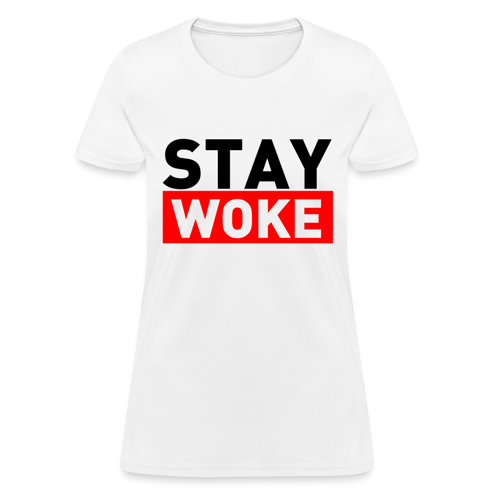 Stay Woke Women's T-Shirt Color: White