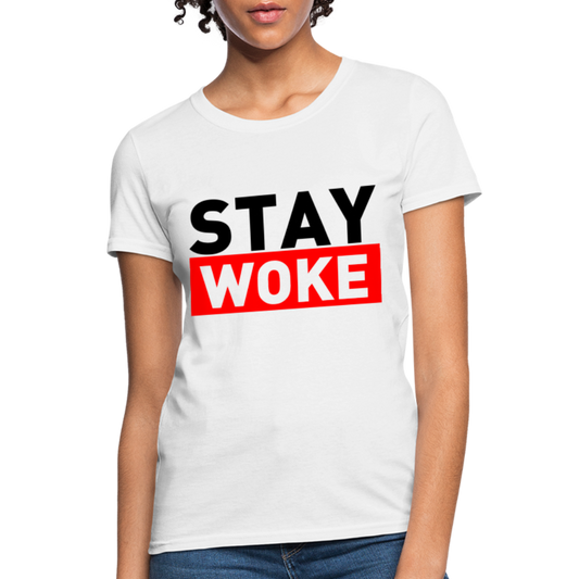 Stay Woke Women's T-Shirt - white