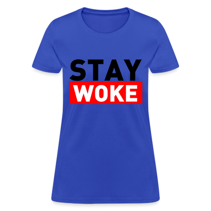 Stay Woke Women's T-Shirt - royal blue