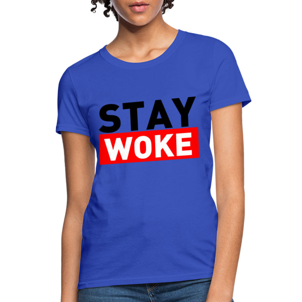 Stay Woke Women's T-Shirt - royal blue