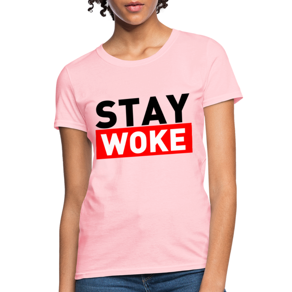 Stay Woke Women's T-Shirt Color: Pink