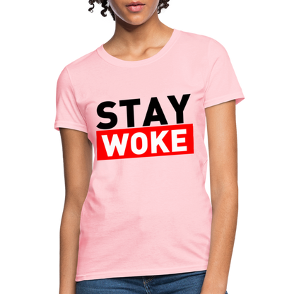 Stay Woke Women's T-Shirt - pink