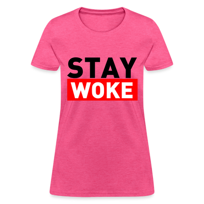 Stay Woke Women's T-Shirt - heather pink