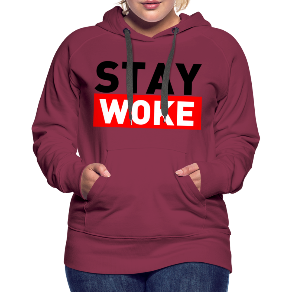 Stay Woke Women’s Premium Hoodie - burgundy