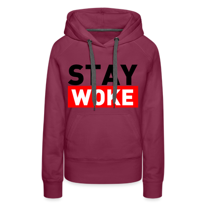 Stay Woke Women’s Premium Hoodie - burgundy