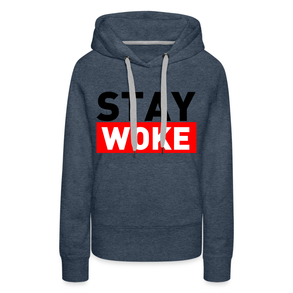 Stay Woke Women’s Premium Hoodie - heather denim