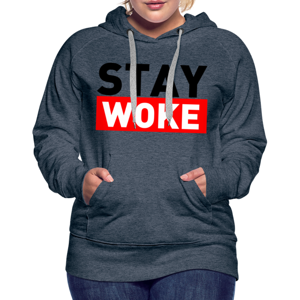 Stay Woke Women’s Premium Hoodie - heather denim