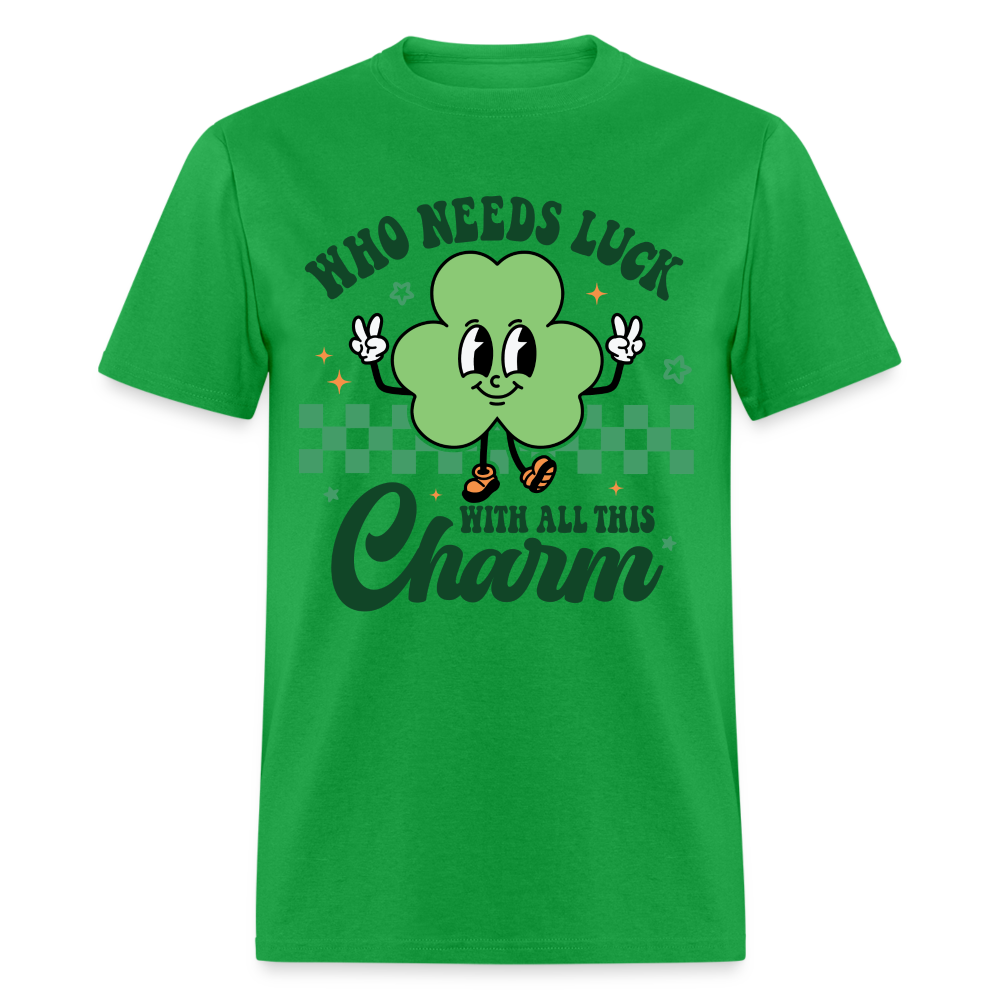 Who Needs Luck With All This Charm T-Shirt - bright green