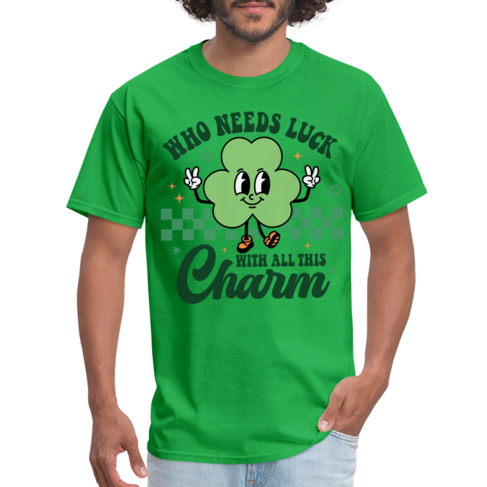 Who Needs Luck With All This Charm T-Shirt - bright green