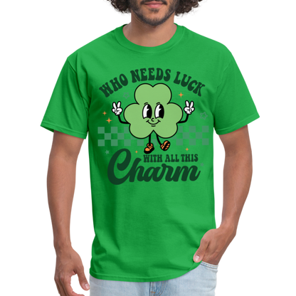 Who Needs Luck With All This Charm T-Shirt - bright green