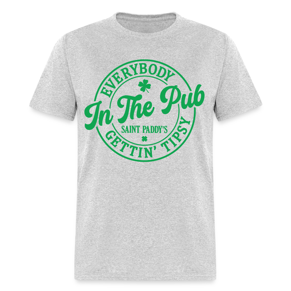 Everybody In The Pub Getting Tipsy T-Shirt (Saint Paddy's) - heather gray
