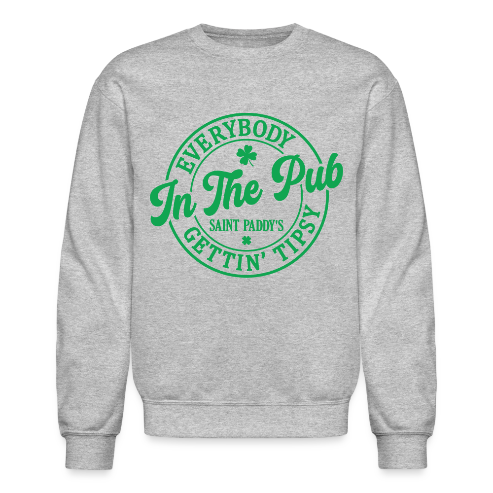 Everybody In The Pub Getting Tipsy Sweatshirt (Saint Paddy's) - heather gray