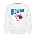 Blow Me Sweatshirt (Vintage Cassette)