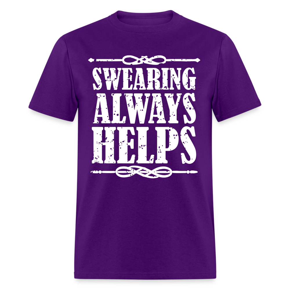 Swearing Always Helps T-Shirt - purple
