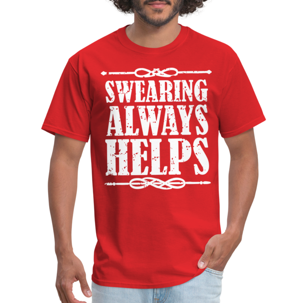 Swearing Always Helps T-Shirt - red